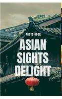 Asian Sights Delight