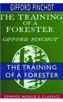 Training of a Forester (Esprios Classics): With Eight Illustrations