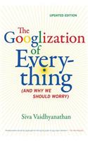 The Googlization of Everything