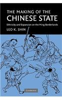 The Making of the Chinese State: Ethnicity and Expansion on the Ming Borderlands(English)