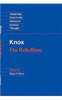 Knox: On Rebellion