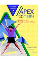 Apex Maths 2 Teacher's Handbook: Extension for all through Problem Solving(Apex Maths)