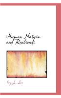 Human Nature and Railroads