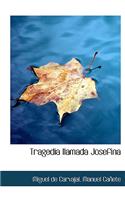 Tragedia Llamada Josefina