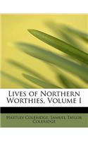 Lives of Northern Worthies, Volume I