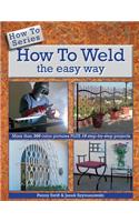 How to Weld the easy way