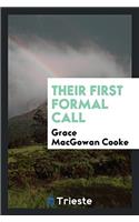 Their First Formal Call