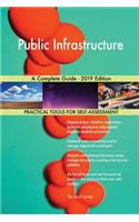 Public Infrastructure A Complete Guide - 2019 Edition