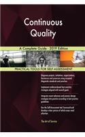 Continuous Quality A Complete Guide - 2019 Edition