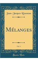Mélanges, Vol. 1 (Classic Reprint)