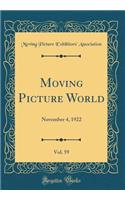 Moving Picture World, Vol. 59: November 4, 1922 (Classic Reprint)