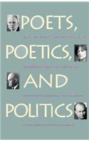 Poets, Poetics, and Politics