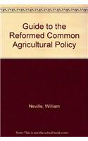 Guide to the Reformed Common Agricultural Policy