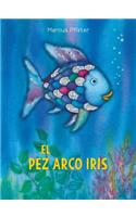 El Pez Arco Iris / Rainbow Fish