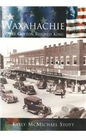 Waxahachie: