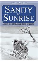 Sanity by Sunrise