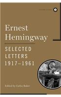 Ernest Hemingway Selected Letters 1917-1961