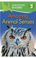 Kingfisher Readers: Amazing Animal Senses (Level 2: Beginnin