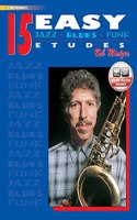 15 Easy Jazz, Blues & Funk Etudes - C Instr
