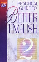 Practical Guide to Better English Level 2 Student Workbook: (Ags Practice Guide to Better English)