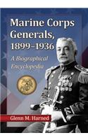 Marine Corps Generals, 1899-1936: A Biographical Encyclopedia