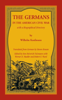 Germans in the American Civil War with a Biographical Directory