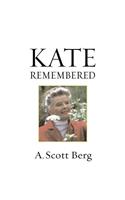 Kate Remembered