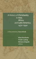History of Christianity in Asia, Africa, and Latin America, 1450-1990