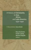 History of Christianity in Asia, Africa, and Latin America, 1450-1990
