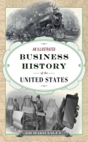 Illustrated Business History of the United States