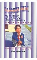 My Mother Got Married (and Other Disasters)