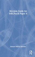 Revision Guide for Mrcpsych Paper a