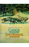 Canoe Country and Snowshoe Country