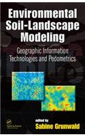 Environmental Soil-Landscape Modeling: Geographic Information Technologies and Pedometrics