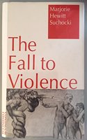 The Fall to Violence: Original Sin in Relational Theology