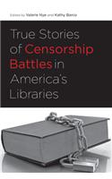 True Stories of Censorship Battles in America's Libraries