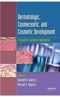 Dermatologic, Cosmeceutic, and Cosmetic Development