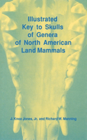 Illustrated Key to Skulls of Genera of North American Land Mammals