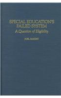 Special Education's Failed System: A Question of Eligibility