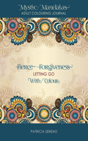 Fierce Forgiveness