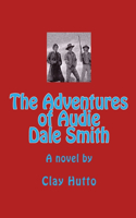 Adventures of Audie Dale Smith