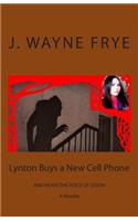 Lynton Buys a New Cell Phone and Hears the Voice of Doom