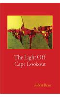 The Light Off Cape Lookout