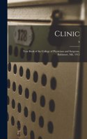 Clinic: Year Book of the College of Physicians and Surgeons, Baltimore, Md. 1915; 9