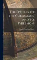 Epistles to the Colossians and to Philemon