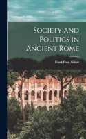 Society and Politics in Ancient Rome