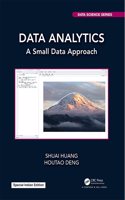 Data Analytics: A Small Data Approach