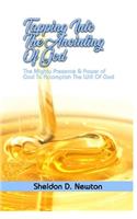 Tapping Into The Anointing Of God