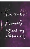 You Are The Fireworks Against My Starless Sky: Blank Lined Notebook ( Fireworks ) Black and Yellow