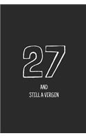 27 and still a virgin